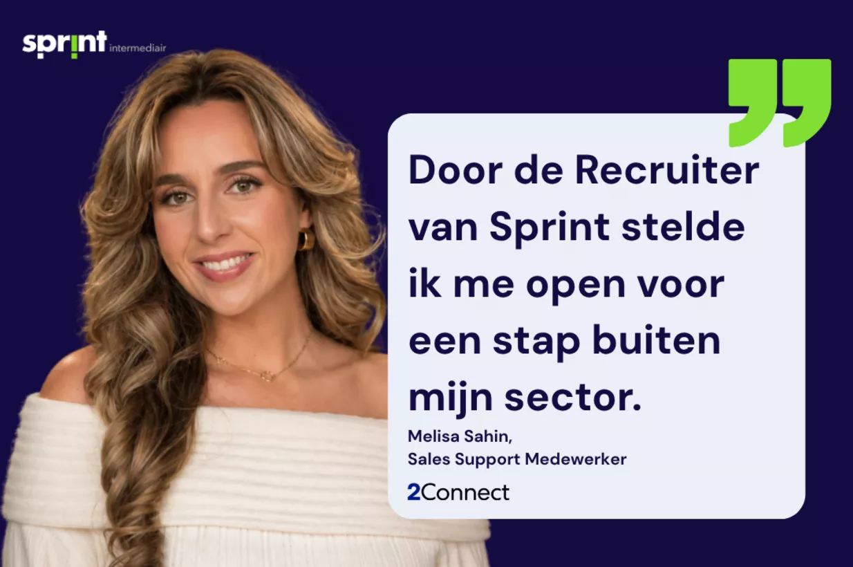 Melisa Sahin over haar bemiddeling via Sprint Intermediair naar 2Connect