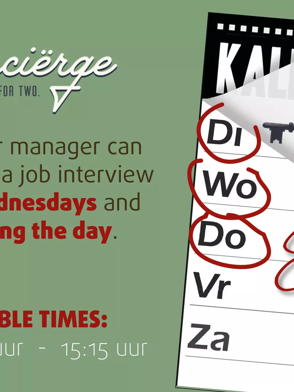 The Concierge will have extra opening hours