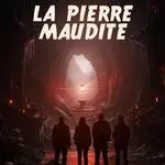 The Cursed Stone [La Pierre Maudite]