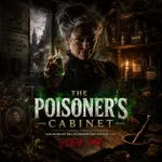 The Poisoner’s Cabinet