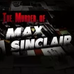 The Murder of Max Sinclair