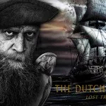 The Dutchman - lost treasure