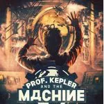 Prof. Kepler and The Machine