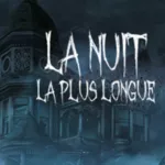 The Longest Night [La Nuit la Plus Longue]