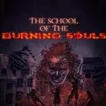 The School of Burning Souls