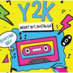Y2K - Escape to the 90's